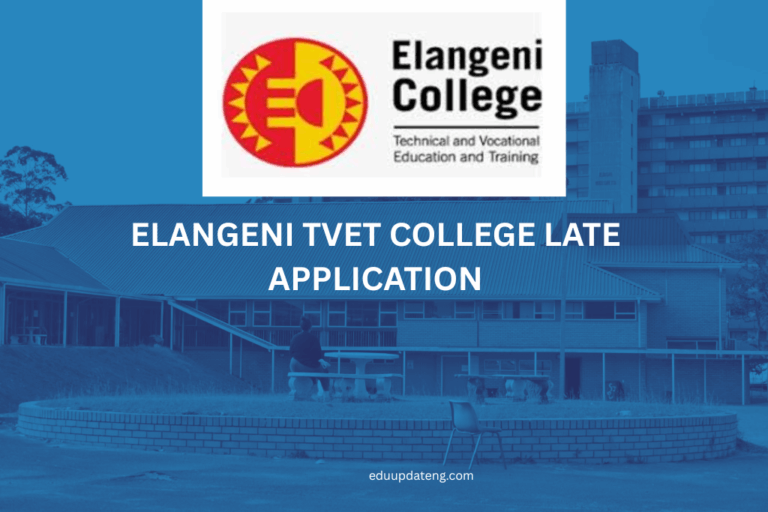 Elangeni TVET College Late Application