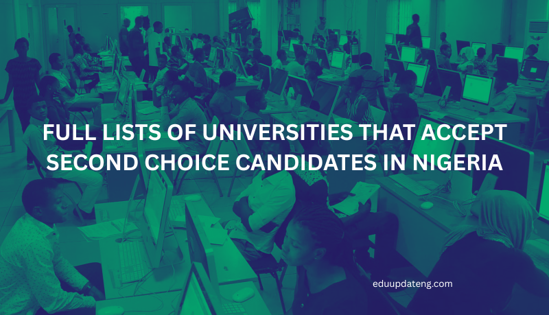 Full Lists of Universities That Accept Second Choice Candidates in Nigeria
