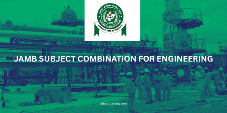 JAMB Subject Combination for Engineering