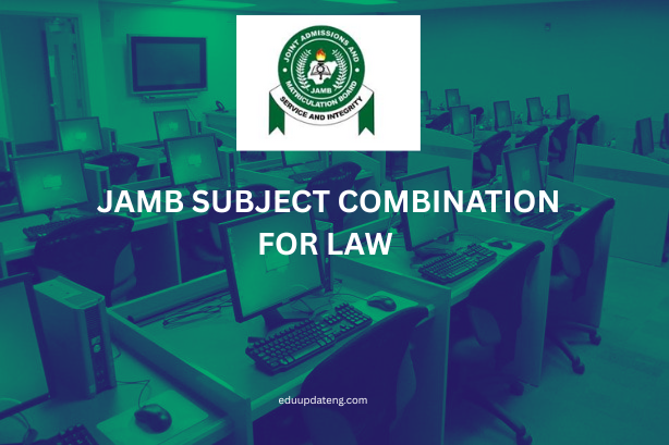 JAMB Subject Combination for Law