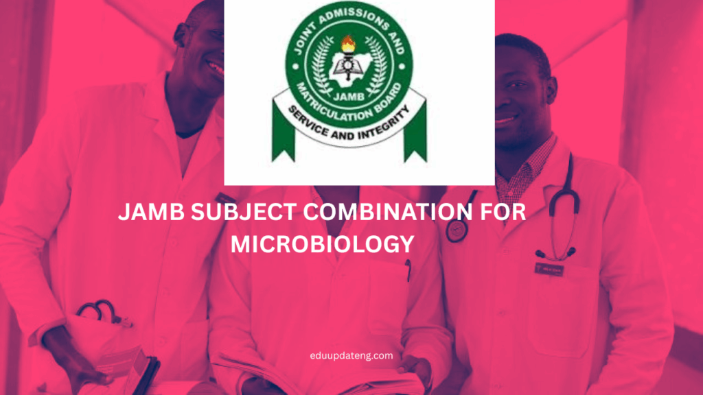 JAMB Subject Combination for Microbiology
