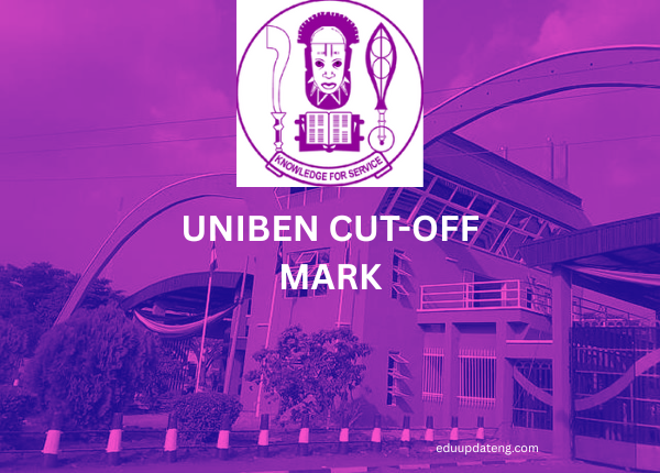 UNIBEN Cut-Off Mark