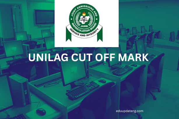 UNILAG Cut Off Mark