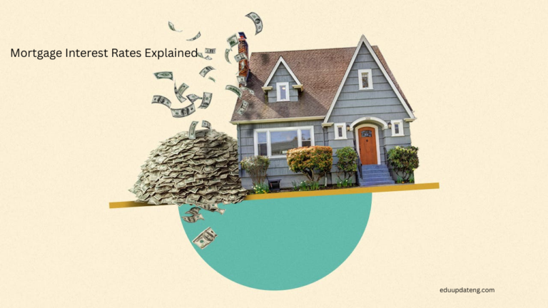 Mortgage Interest Rates Explained