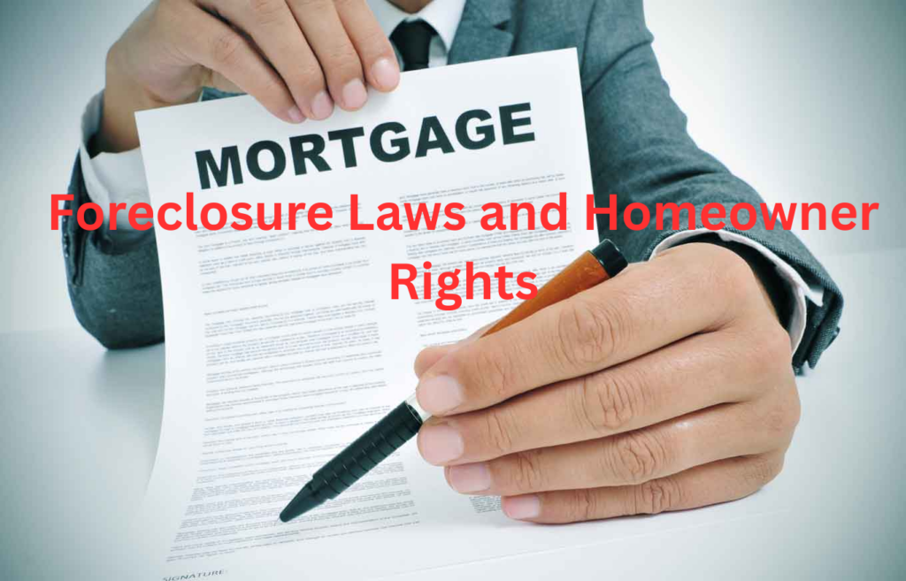 Foreclosure Laws and Homeowner Rights